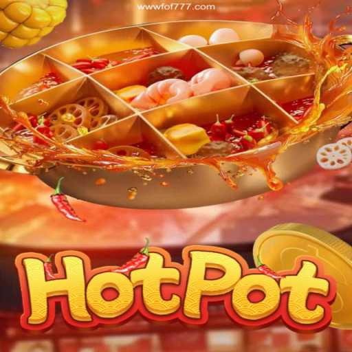 Discovering Hotpot: A Thrilling Game Experience and FOF777, Brazil’s Top Betting Platform