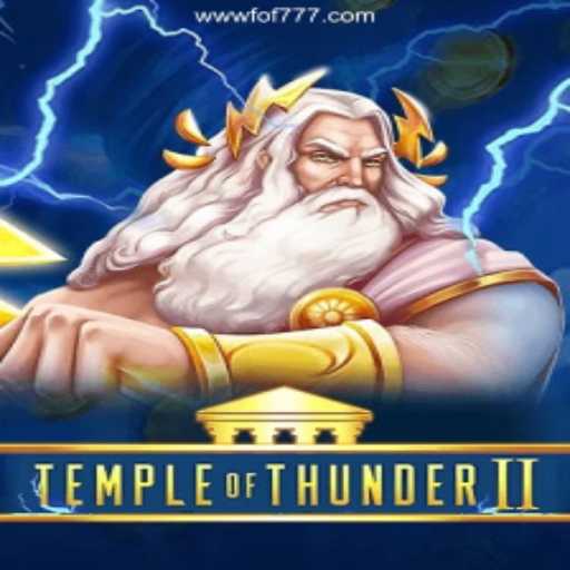 Exploring TempleofThunderII: A Deeper Dive into the Game and Its Exciting Dynamics